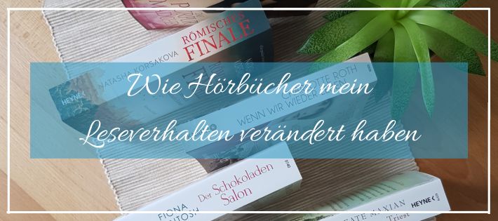 Wie Hörbücher mein Leseverhalten verändert haben